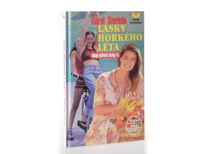 Lásky horkého léta : moji učitelé lásky II.