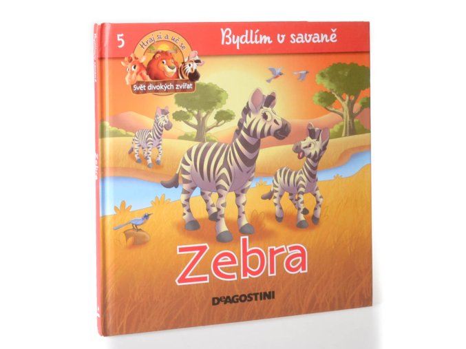 Bydlím v savaně 5 : Zebra