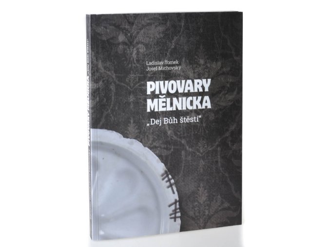 Pivovary Mělnicka : "dej Bůh štěstí"