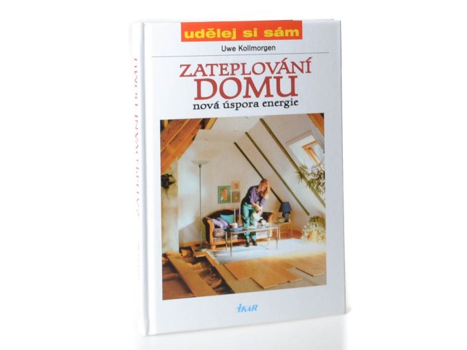 Zateplování domu : nová úspora energie