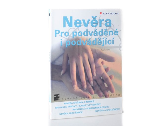 Nevěra : pro podváděné i podvádějící