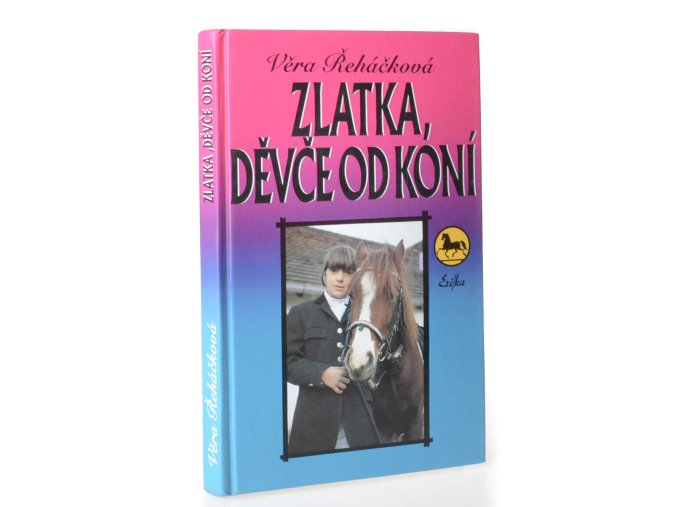 Zlatka, děvče od koní