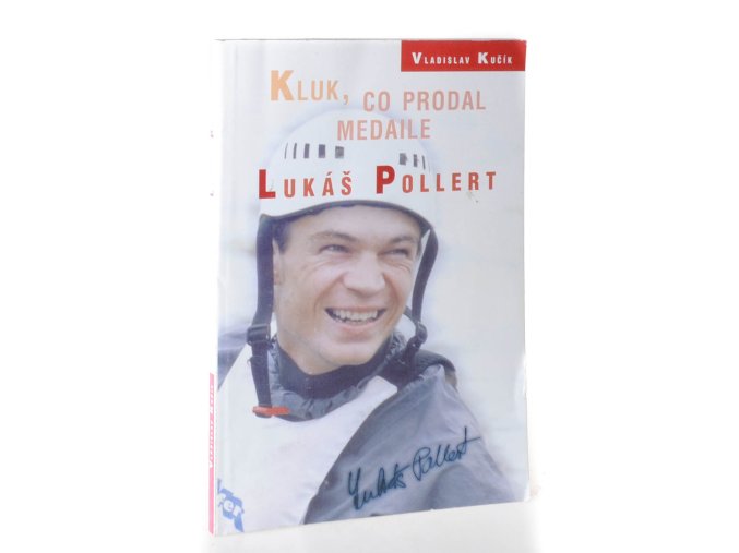 Kluk, co prodal medaile : Lukáš Pollert