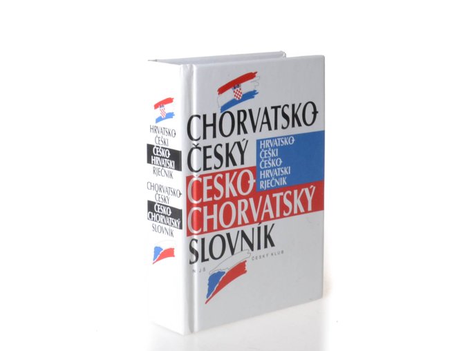 Chorvatsko-český, česko-chorvatský slovník : Hrvatsko-češki, češko-hrvatski rječnik