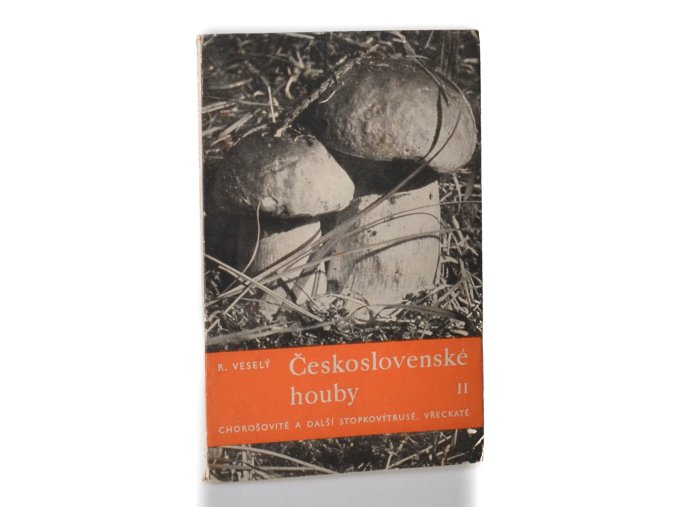 Československé houby. II. díl, : Chorošovité a další stopkovýtrusé, vřeckaté