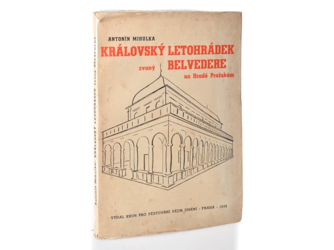 Královský letohrádek zvaný Belvedere na hradě pražském