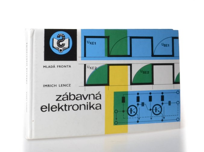 Zábavná elektronika : elektronika v soutěživých hrách