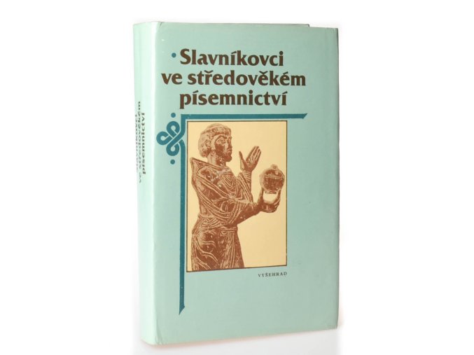 Slavníkovci ve středověkém písemnictví
