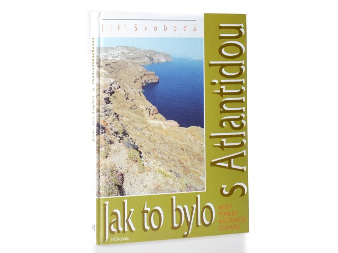 Jak to bylo s Atlantidou : nový pohled na starou záhadu