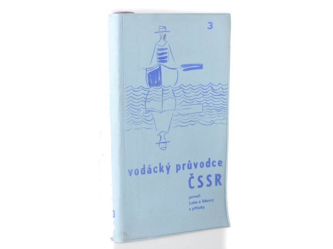 Vodácký průvodce ČSSR. 3, Povodí Labe a Sázavy s přítoky