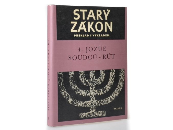 Starý zákon : překlad s výkladem. 4, Jozue, Soudců, Rút (1969)