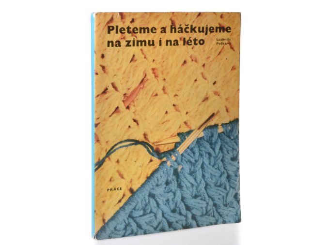 Pleteme a háčkujeme na zimu i na léto