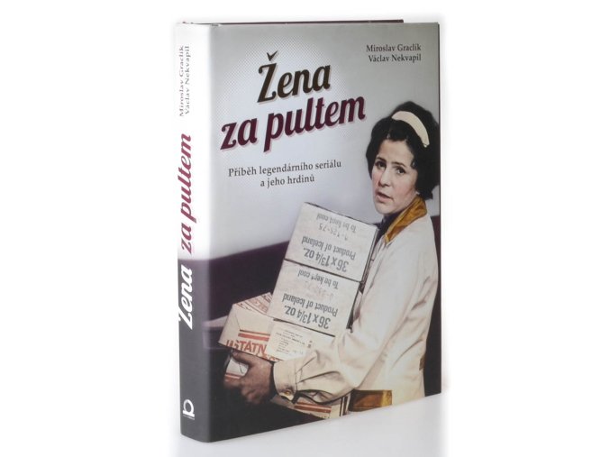 Žena za pultem : příběh legendárního seriálu a jeho hrdinů