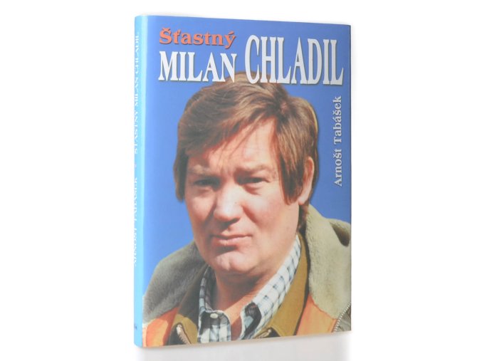 Šťastný Milan Chladil