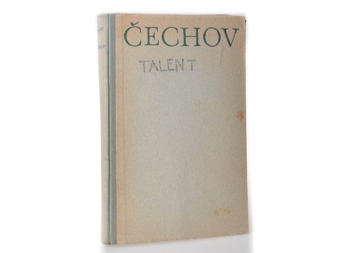 Talent : život a dílo A. P. Čechova