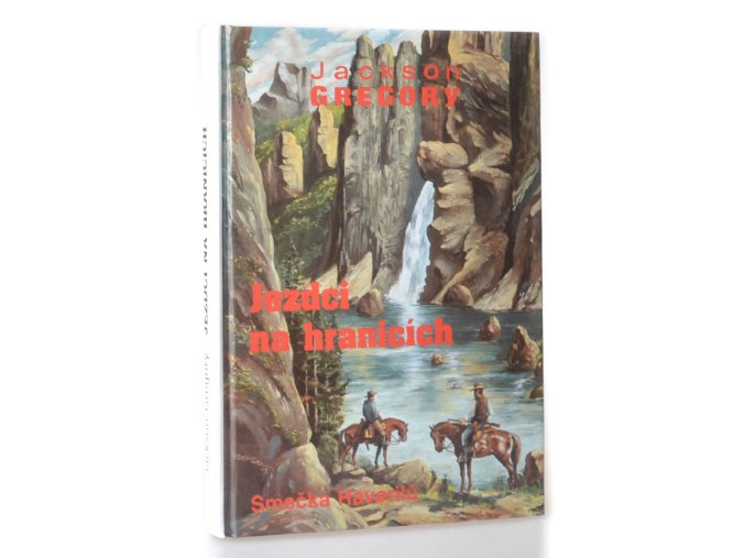 Jezdci na hranicích : smečka Haverilů