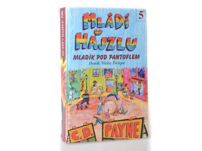 Mládí v hajzlu : Kn.5., Mladík pod pantoflem -  Deník Nicka Twispa. (2007)