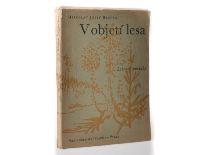V objetí lesa : Lovcovy povídky