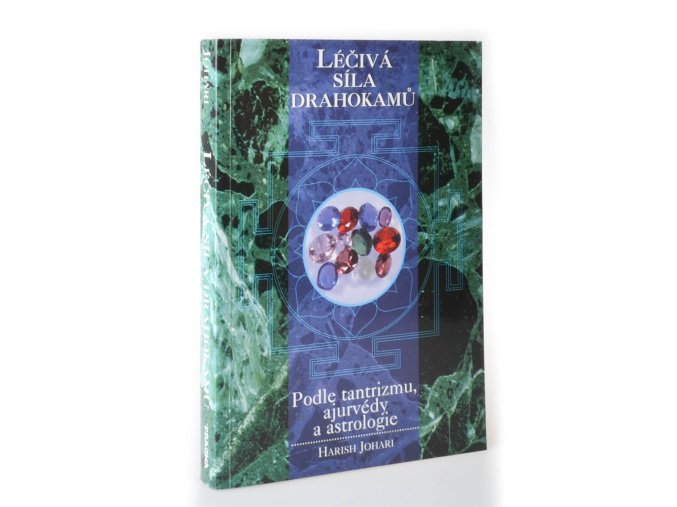 Léčivá síla drahokamů podle tantrismu, ajurvédy a astrologie