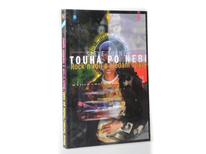 Touha po nebi : Rock'n roll a hledání spásy