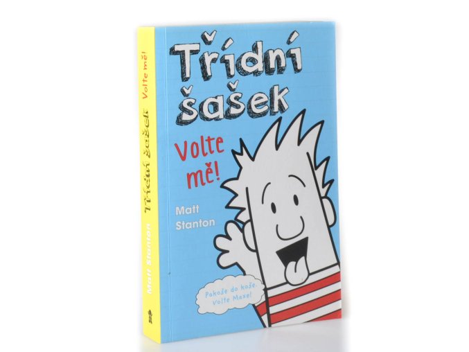 Třídní šašek. Volte mě!