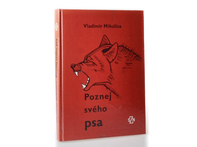 Poznej svého psa : Základy etologie a psychologie psa