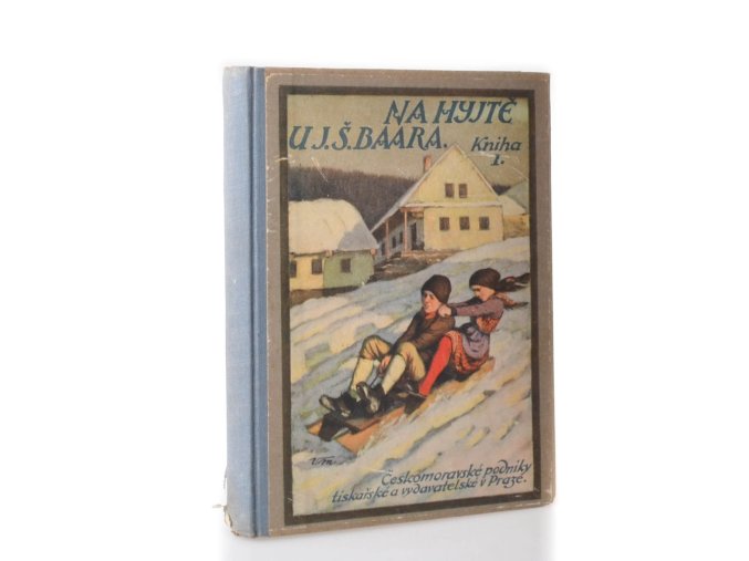 Hanýžka a Martínek : Na hyjtě u J.Š. Baara. Kniha první (1927)