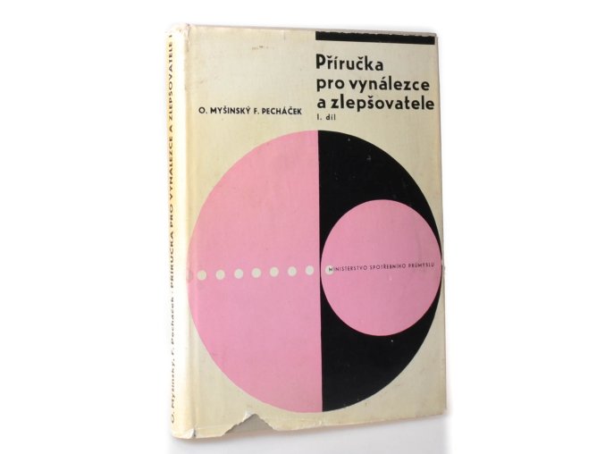 Příručka pro vynálezce a zlepšovatele. 1. díl, : Vynálezy