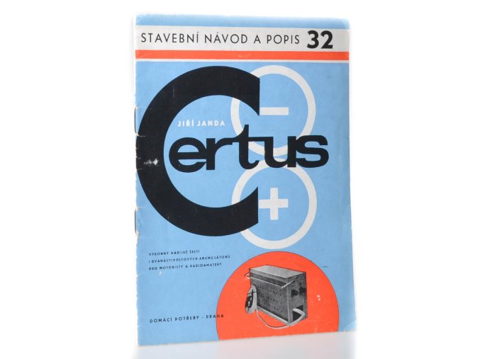 Certus : výkonný nabíječ šesti i dvanáctivoltových akumulátorů pro motoristy a radioamatéry