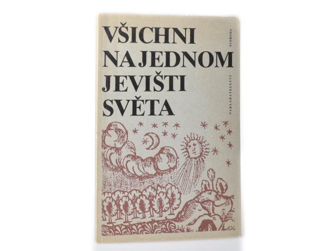 Všichni na jednom jevišti světa