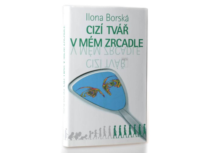 Cizí tvář v mém zrcadle