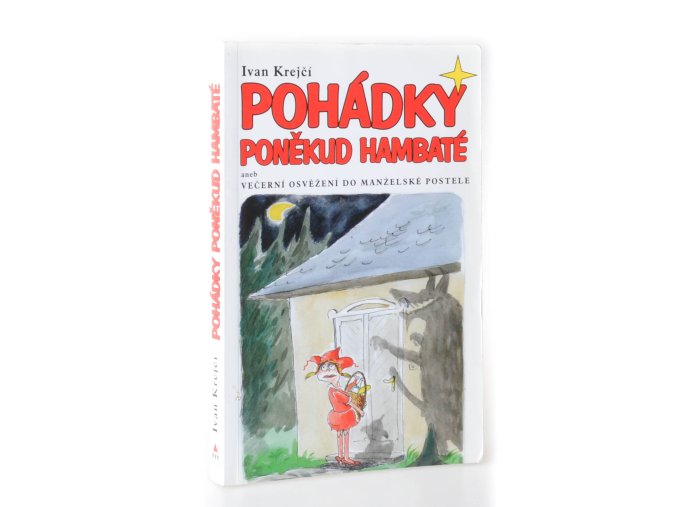 Pohádky poněkud hambaté, aneb, Večerní osvěžení do manželské postele