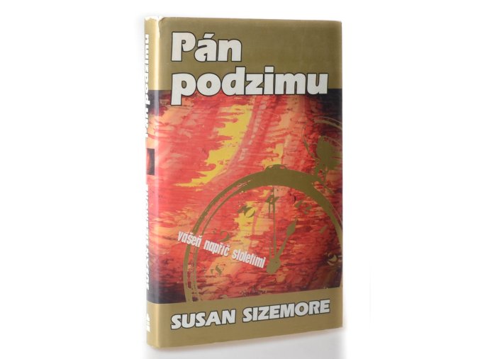 Pán podzimu : vášeň napříč stoletími