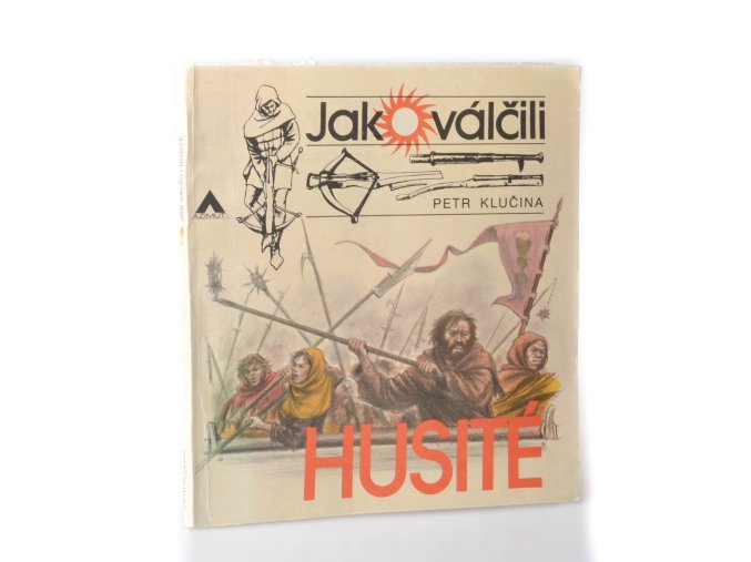 Jak válčili husité