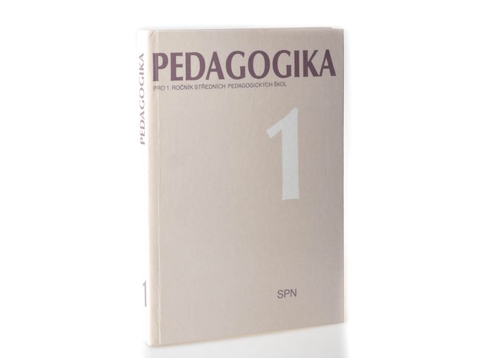 Pedagogika 1 : pro 1. ročník středních pedagogických škol