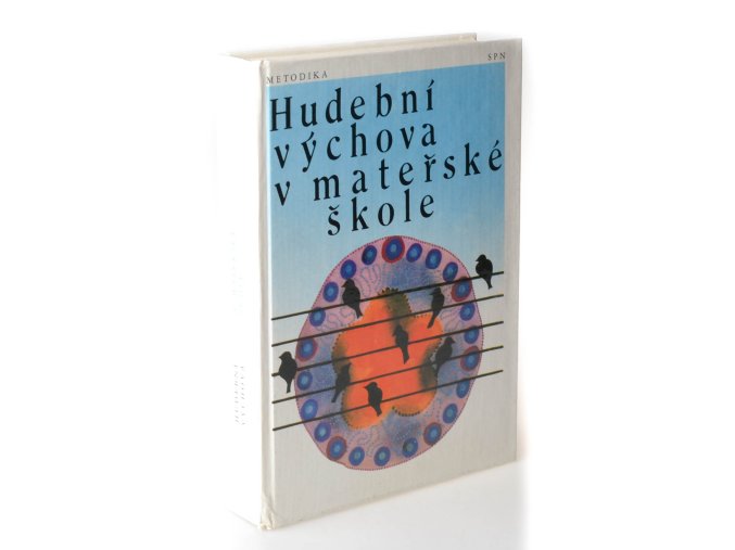 Hudební výchova v mateřské škole : metodika