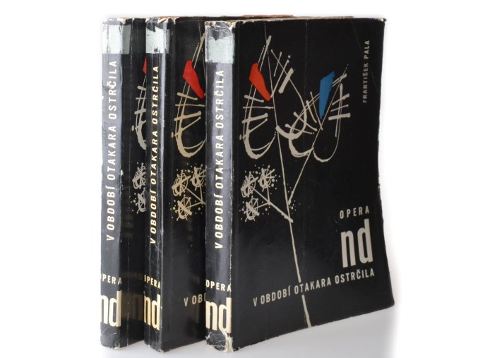 Opera Národního divadla v období Otakara Ostrčila. Díl 1 - 3 (3 sv.)