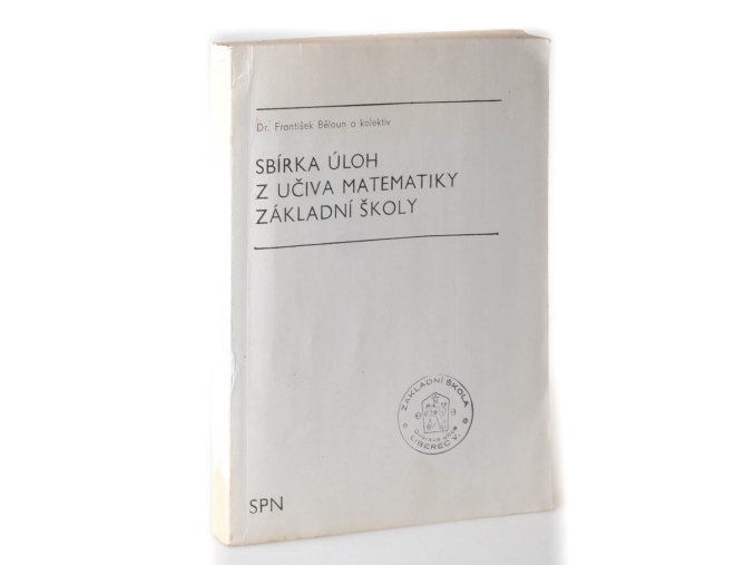 Sbírka úloh z učiva matematiky základní školy (1985)