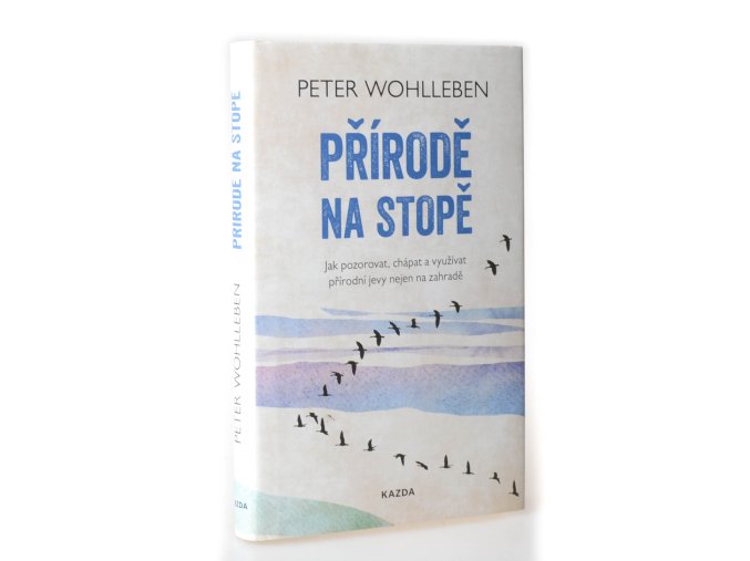 Přírodě na stopě : jak pozorovat, chápat a využívat přírodní jevy nejen na zahradě