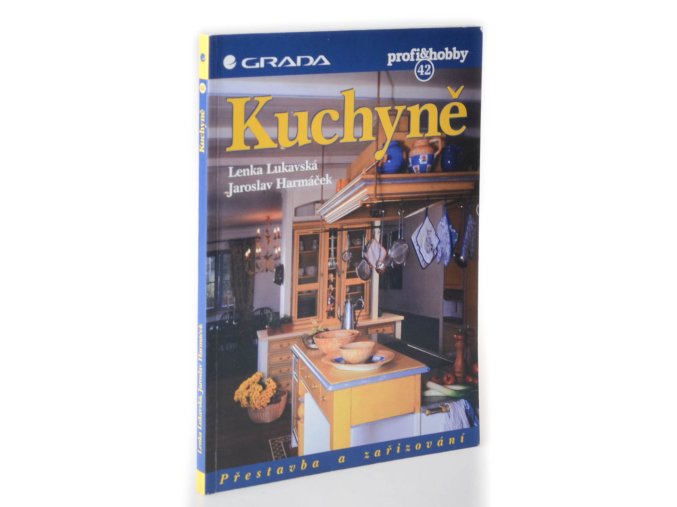 Kuchyně : přestavba a zařizování