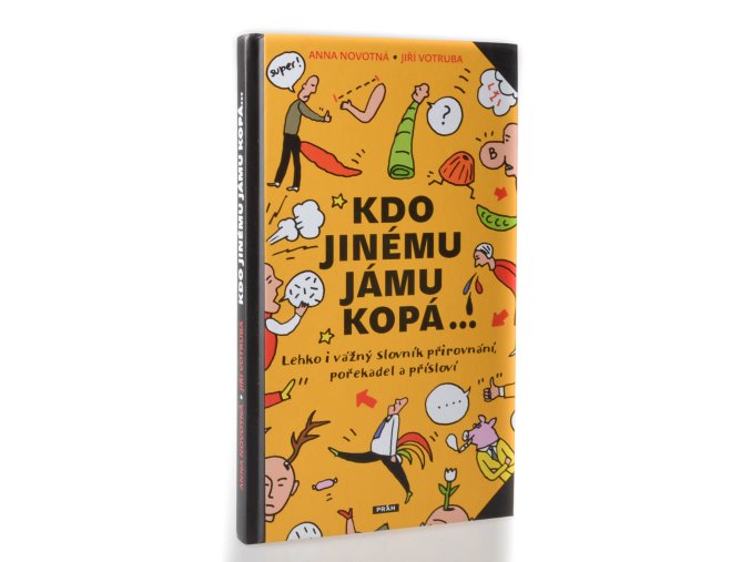Kdo jinému jámu kopá