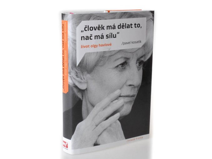 Člověk má dělat to, nač má sílu - život Olgy Havlové (2011)