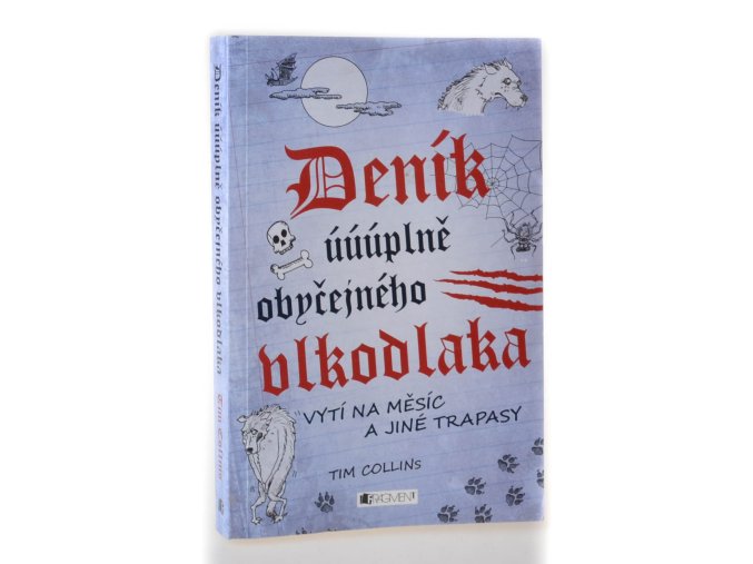 Deník úúúplně obyčejného vlkodlaka : Vytí na měsíc a jiné...
