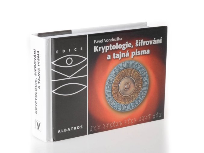 Kryptologie, šifrování a tajná písma