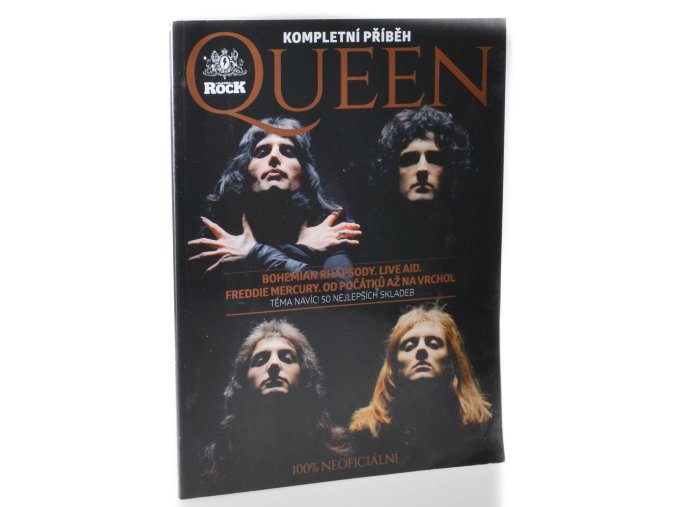 Queen : Kompletní příběh
