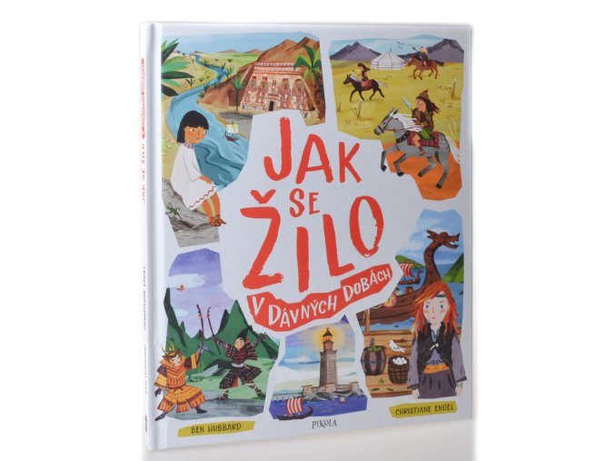 Jak se žilo v dávných dobách