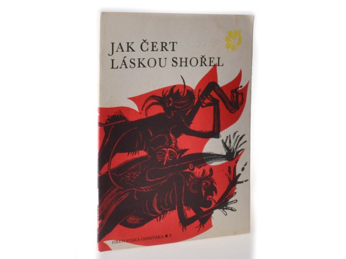 Jak čert láskou shořel