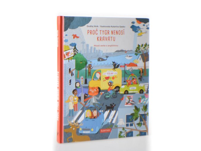 Proč tygr nenosí kravatu : hravé verše s angličtinou