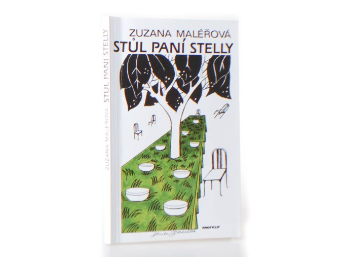 Stůl paní Stelly : němý svědek životních osudů Stelly Zázvorkové a jejích návštěvníků