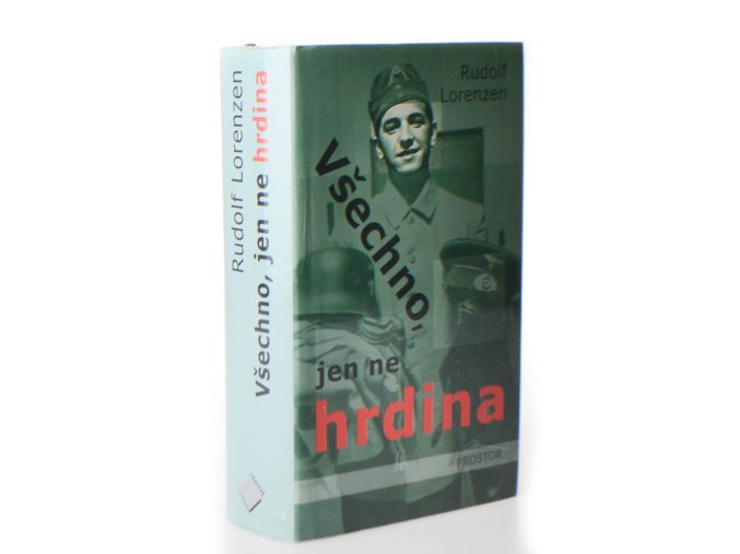Všechno, jen ne hrdina